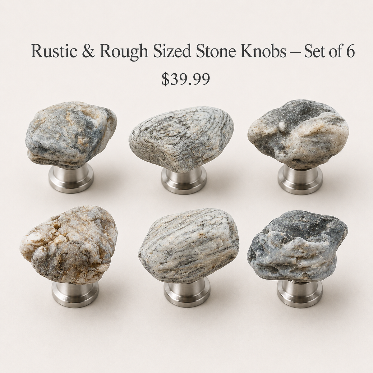 Rustic & Rough Sized Stone Knobs — Set of 6